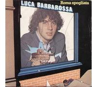 Luca Barbarossa - Roma Spogliata / Se Il Letto Mio Volasse [Vinilo de 7 pulgadas - 45 rpm]