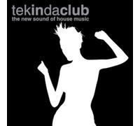 Luca Cassani vs Simpson Tune, Bucci Bag, Psycho Radio Feat. L. C. Anderson, Planet Red, Huntemann, Mr. Sato, Ricky Martini & Peter Wag feat. Elia, Fabio King, Icarus, DJ Fat.... - TEKINDACLUB "The New Sound of House Music" - Mr. Sato/B. Bag/Huntemann... CD..