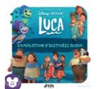 Luca (Compilation D’histoires Audio)