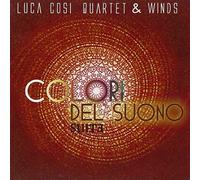 Luca Cosi Quartet & Winds - I Colori Del Suono Suite