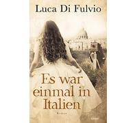 Luca Di Fulvio Elisa Harnischmache Es war einmal in Italien: Roma (Tapa blanda)