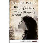 Luca Di Fulvio Katharina Schmidt Das Mädchen, das den Himmel ber (Tapa blanda)