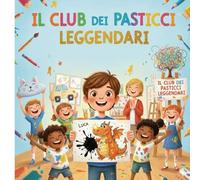 Luca e il Club dei Pasticci leggendari: Trasforma ogni errore in una magica avventura!