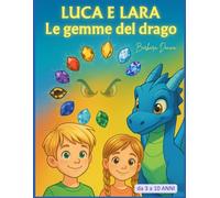 Luca e Lara: Le gemme del drago