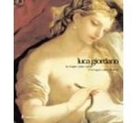 Luca Giordano: La Imagen Como Ilusion/l Immagine Come Illusione