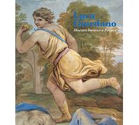 Luca Giordano. Maestro barocco a Firenze. Ediz. a colori (Cataloghi di mostre)