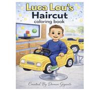 Luca Lou's Haircut Coloring Book: A Fun Coloring Book to Help Toddlers Feel Brave at the Salon