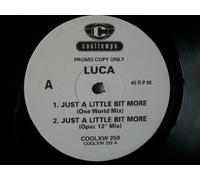 Luca - LUCA Just a Little Bit More 12" promo