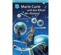 Luca Novelli An Marie Curie und das Rätsel der Atome: Lebendige Bi (Tapa blanda)