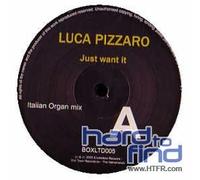 Luca Pizzaro - Just Want It