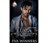Luca: Romance mafioso: 7 (Bellas & Mafiosos)