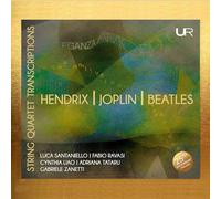 Luca Santaniello- Fabio Ravasi - Adriano Tataru - Gabriele Zanetti - Hendrix-Joplin-Beatles: String Quartet Transcriptions