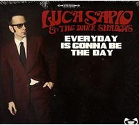 Luca Sapio & The Dark Shadows - Everyday Is Gonna Be The Day