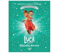 Luca. Silenzio, Bruno! Biblioteca Magica Disney. Editie De Colectie