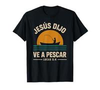 Lucas 5:4 Jesús Dijo Ve a Pescar con Mensaje Camiseta