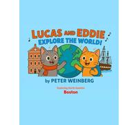 Lucas and Eddie explore the World - Boston