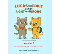 Lucas and Eddie learn Right and Wrong Volume 3