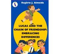 Lucas And The Chain Of Friendship (ebook)