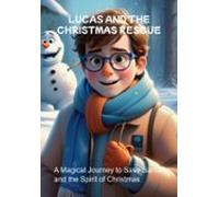 Lucas And The Christmas Rescue (ebook)