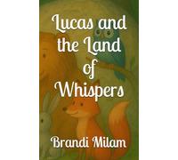 Lucas and the Land of Whispers