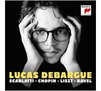LUCAS DEBARGUE - SCARLATTI, CHOPIN, LISZT, RAVEL (Korea Edition)