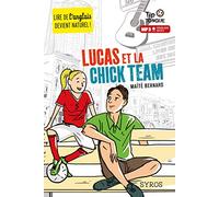 Lucas et la Chick Team