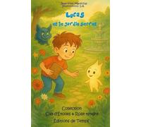 Lucas et le Jardin secret (Collection Ciel d'Étoiles & Rose Tendre)