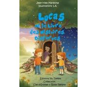 Lucas et le livre des histoires disparues (Collection Ciel d'Étoiles & Rose Tendre)
