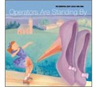 Lucas, Gary - Operators are Standing by: Essential 1989-1996