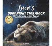 Luca's Goodnight Storybook with Animals in the Forest: A Personalized Bedtime Book for Luca | Plus: 20 Calming, Screen-Free Sleep Ideas