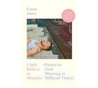 Lucas Jones I Still Believe in Miracles (Tapa dura)