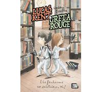 Lucas Kent & Greta Rouge 2. Els fantasmes no existeixen, oi? (La Zebra)