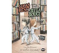 Lucas Kent & Greta Rouge 2. Los fantasmas no existen, ¿verdad? (Tinta)