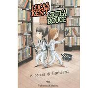 Lucas Kent & Greta Rouge. A caccia di fantasmi