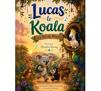Lucas le koala et le Nid des Mélodies
