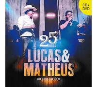 Lucas & Matheus - 25 Anos - Ao Vivo No Coliseu [CD+DVD] 2017