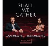 Maechem,Lucas - Shall We Gather (Lied)