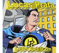 Lucas Prata - Let's Get It on-Yeah Yeah Yeah