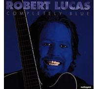 Lucas, Robert - Completely Blue