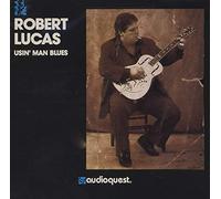 Robert Lucas – Usin' Man Blues – Six Degrees