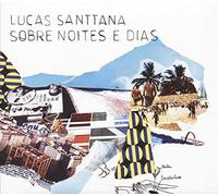 Lucas Santtana - Sobre Noites E Dias