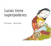 Lucas tiene Superpoderes (BELLATERA KIDS)