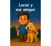 Lucas y sus amigos (Mis amigos y yo)