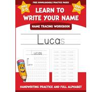 Lucas's Name Tracing Workbook: Learn to Write Your Name with Letter Tracing, Handwriting Practice, and Fun Preschool Activities for Ages 3-5 (I Can Write My Name Workbooks)