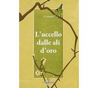 L'uccello dalle ali d'oro (Sol Levante)