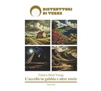 L'uccello in gabbia e altre storie