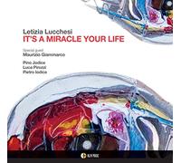Lucchesi Letizia - It S a Miracle Your Life