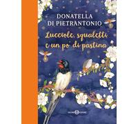 Lucciole, squaletti e un po' di pastina (Fuori collana Salani)