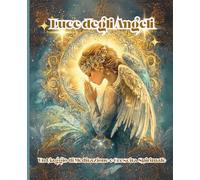Luce degli Angeli: Un Viaggio di Meditazione e Crescita Spirituale
