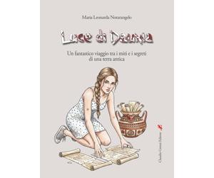 Luce di Daunia: Un fantastico viaggio tra i miti e i segreti di una terra antica
